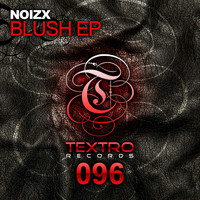 NoizX - Blush EP