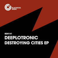 Deeplotronic - Destroying Cities