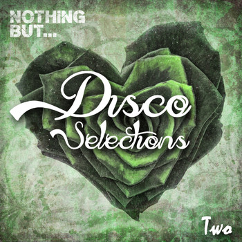 Various Artists - Nothing But... Disco Selections, Vol. 2