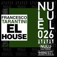 Francesco Tarantini - El House