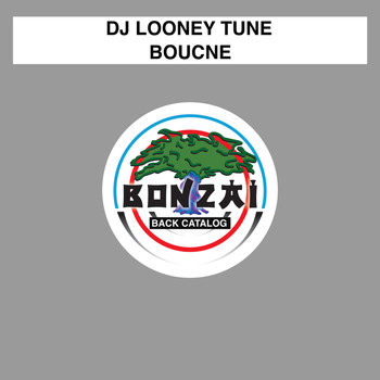 DJ Looney Tune - Bounce