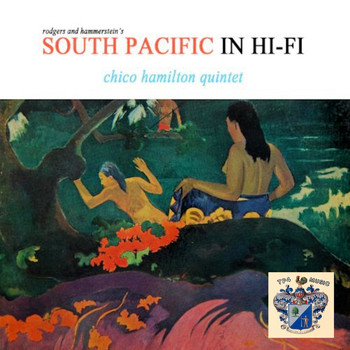 Chico Hamilton Quintet - South Pacific