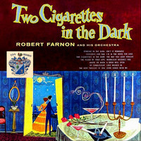 Robert Farnon - Two Cigarettes in the Dark