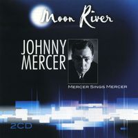Johnny Mercer - Moon River