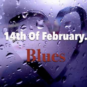 Various Artists - 14th Of February. Blues