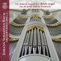 Cor Ardesch - Orgelwerken van Johann Sebastian Bach: Deel 2