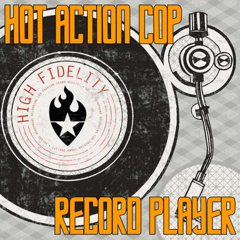 Hot Action Cop - Record Player