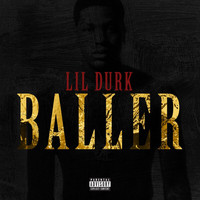 Lil Durk - Baller (Explicit)