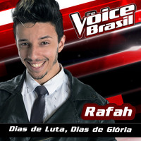 Rafah - Dias De Luta, Dias De Glória (The Voice Brasil 2016)
