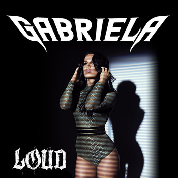 Gabriela - Loud