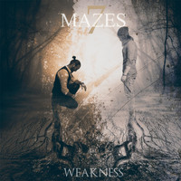 7 Mazes - Weakness