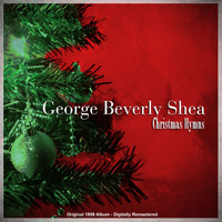 George Beverly Shea - Christmas Hymns (Original 1959 Album - Digitally Remastered)