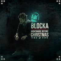 Blocka - Nightmare Before Christmas (Explicit)