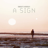 Charlotte Hatherley - A Sign