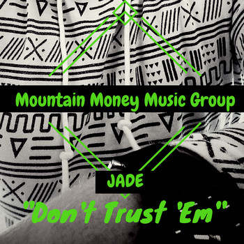 Jade - Don't Trust 'em