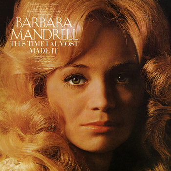 Barbara Mandrell - This Time I Almost Made It (Expanded Edition)