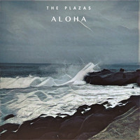 The Plazas - Aloha