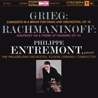 Philippe Entremont - Grieg: Piano Concerto in A Minor, Op. 16 & Rachmaninoff: Rhapsody on a Theme of Paganini for Piano and Orchestra, Op. 43