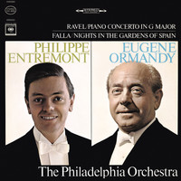 Philippe Entremont - Ravel: Concerto in G Major for Piano and Orchestra, M. 83 & Falla: Nights in the Gardens of Spain