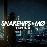 Snakehips & MØ - Don't Leave