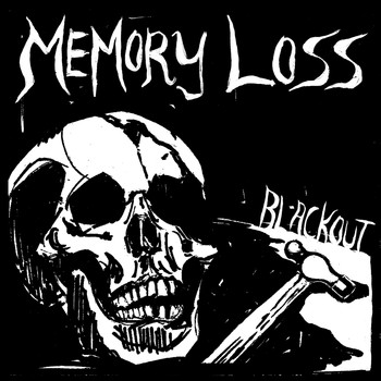 Memory Loss - Blackout