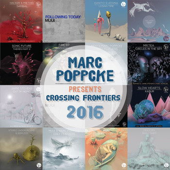 Marc Poppcke - Marc Poppcke Presents Crossing Frontiers 2016