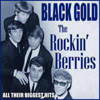 The Rockin' Berries - The Rockin' Berries - Black Gold