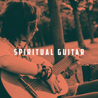 Acoustic Guitar Songs, Acoustic Guitar Music and Acoustic Hits - Spiritual GUitar