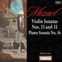 Ildiko Line - Mozart: Violin Sonatas Nos. 33 and 35 - Piano Sonata No. 16