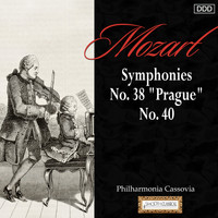 Philharmonia Cassovia and Johannes Wildner - Mozart: Symphonies Nos. 38, "Prague" and 40