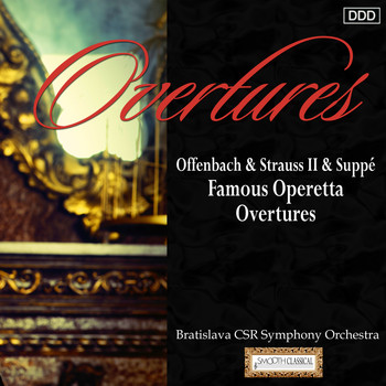Bratislava CSR Symphony Orchestra and Martin Sieghart - Offenbach & Strauss II & Suppe: Famous Operetta Overtures