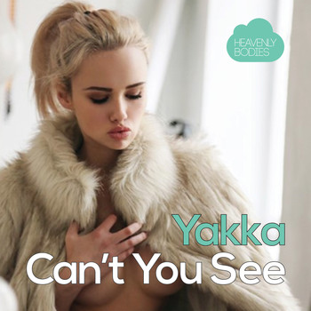Yakka - Can't You See