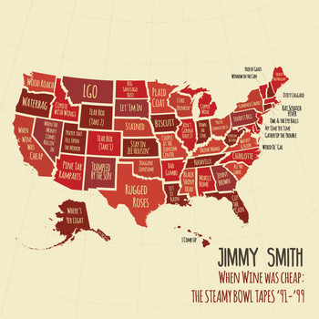 Jimmy Smith - When Wine Was Cheap: The Steamy Bowl Tapes '91-99