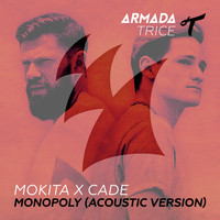 Mokita X Cade - Monopoly (Acoustic Version)
