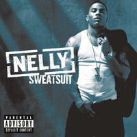 Nelly - Sweatsuit (Explicit)