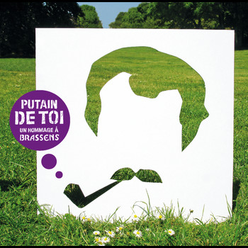 Various Artists - Putain de toi - Un hommage à Brassens (Explicit)