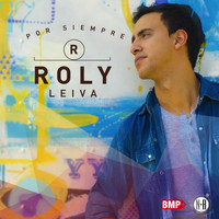 Roly Leiva - Por Siempre