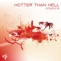 Chamira - Hotter Than Hell