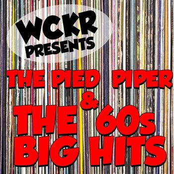 Various Artists - WCKR Presents: The Pied Piper & The ‘60s Big Hits