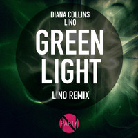 Diana Collins, Lino - Green Light (Lino Remix)