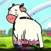 Mis Pequeñines - La Vaca Lola