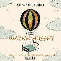 Wayne Hussey & CACUCA - My Love Will Protect You 2
