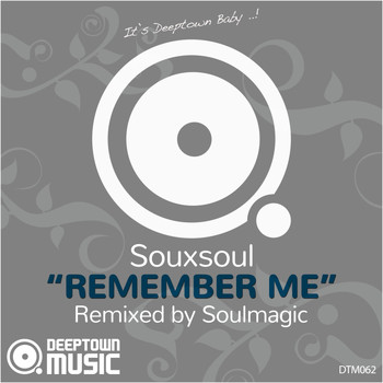 Souxsoul - Remember Me (Soulmagic Remix)