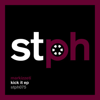 Markizzeti - Kick It EP