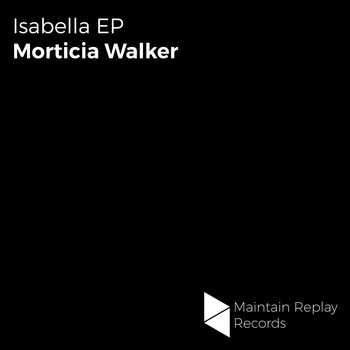 Morticia Walker - Isabella EP