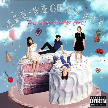 The Regrettes - Feel Your Feelings Fool! (Explicit)