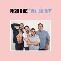 Pissed Jeans - Ignorecam