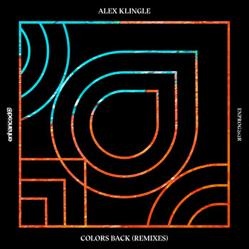 Alex Klingle - Colors Back (Remixes)