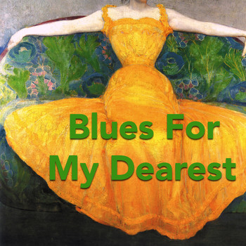 Various Artists - Blues For My Dearest
