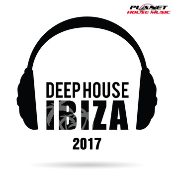 Various Artists - Deep House Ibiza 2017